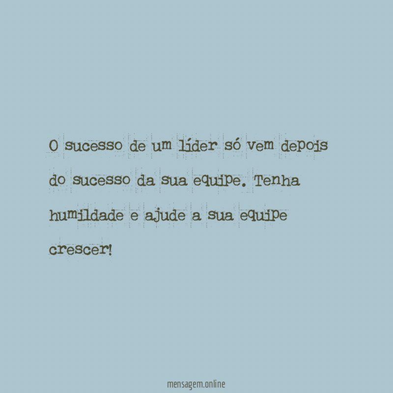 O sucesso de um líder só vem depois