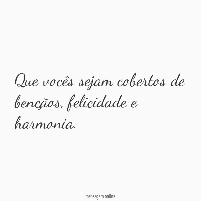 Que vocês sejam cobertos de bençãos