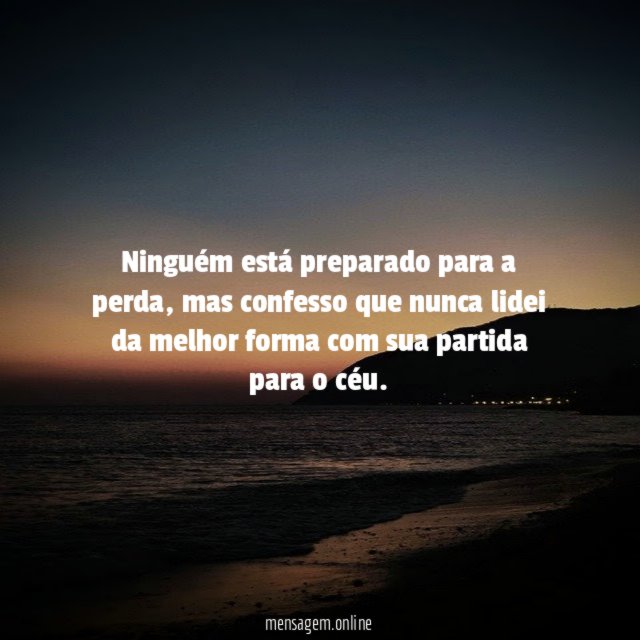 Ninguém está preparado para a perda
