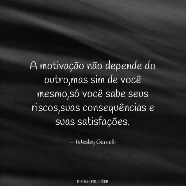 A motivação não depende do outro