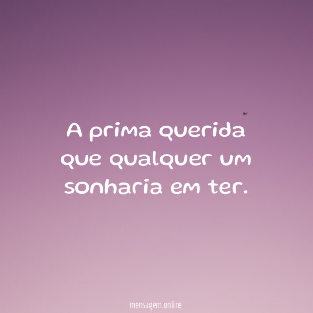 A prima querida que qualquer um sonharia em ter