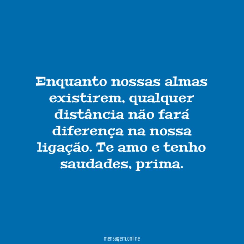 Enquanto nossas almas existirem