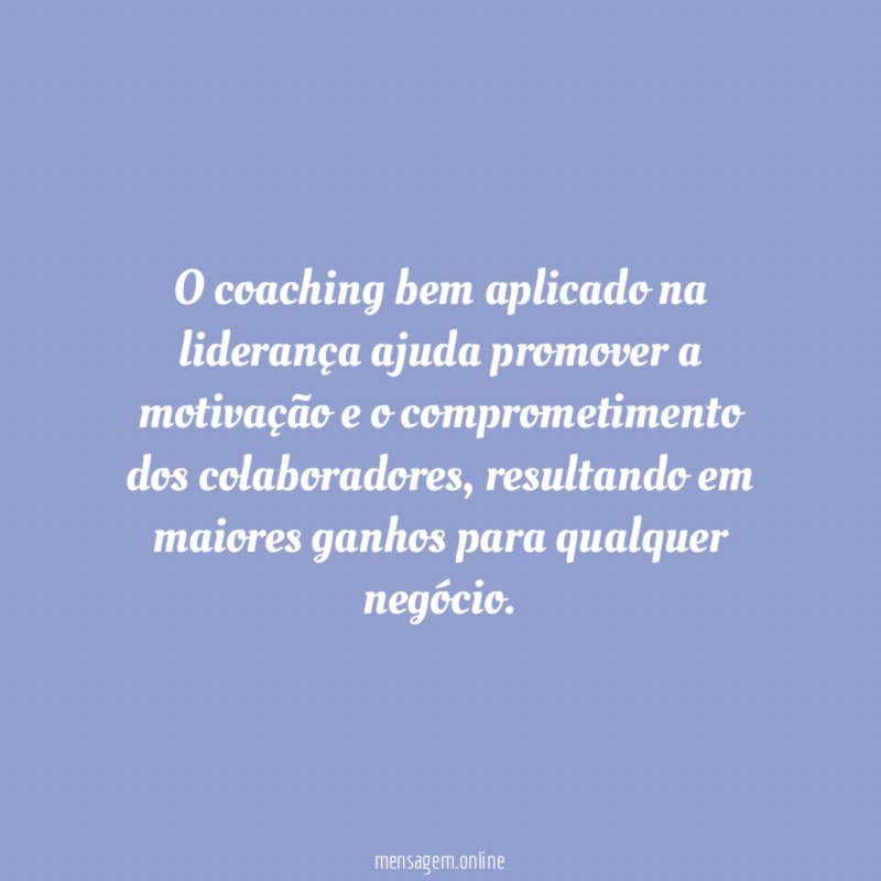 O coaching bem aplicado na liderança ajuda promover