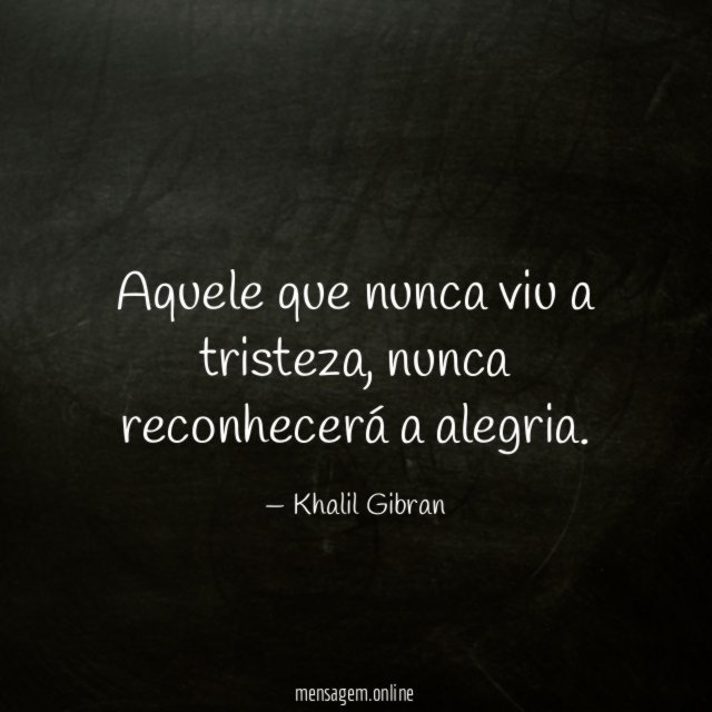 Aquele que nunca viu a tristeza