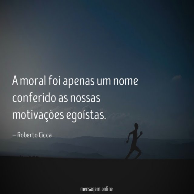 A moral foi apenas um nome conferido as