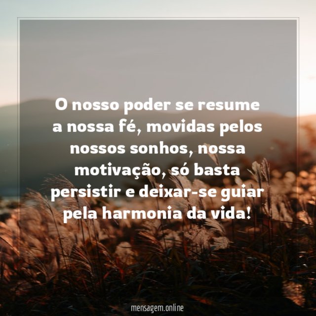 O nosso poder se resume a nossa fé
