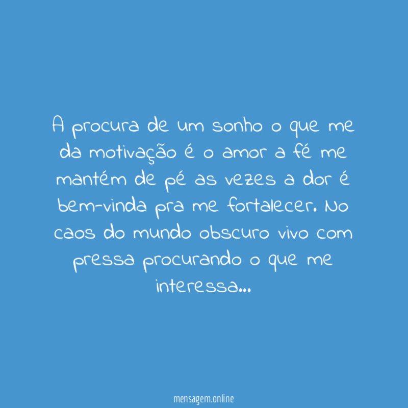 A procura de um sonho o que me