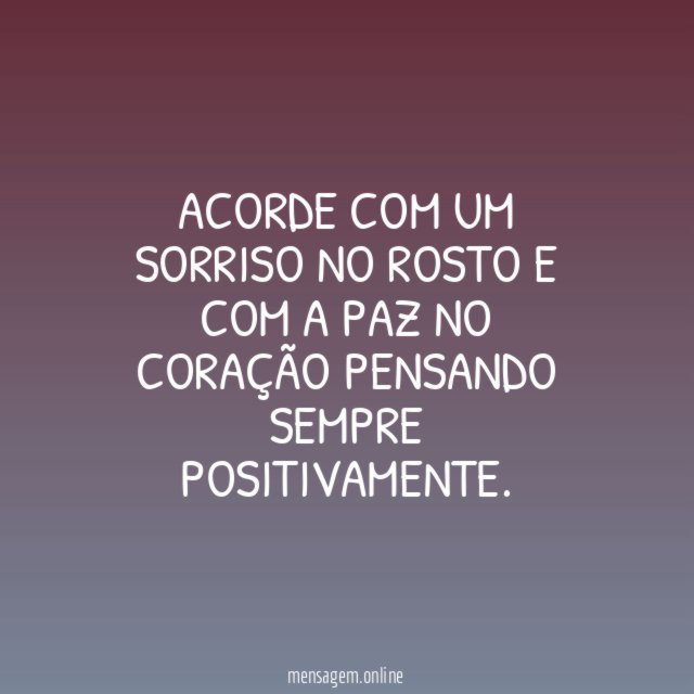 Acorde com um sorriso no rosto e com