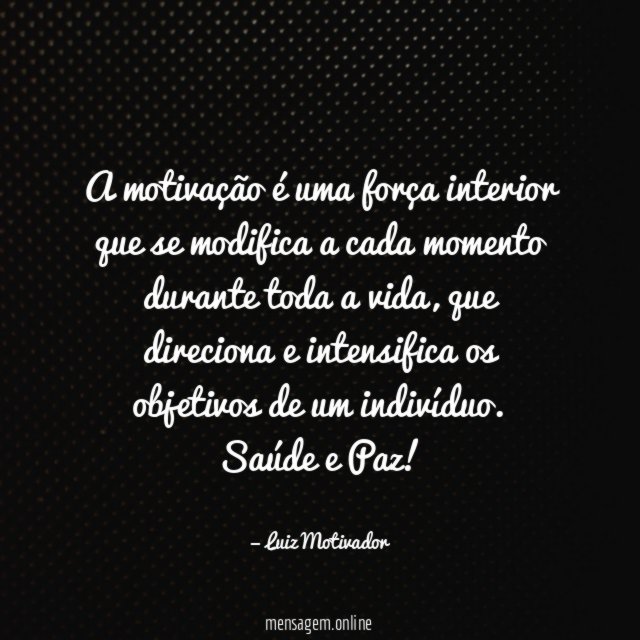 A motivação é uma força interior que se