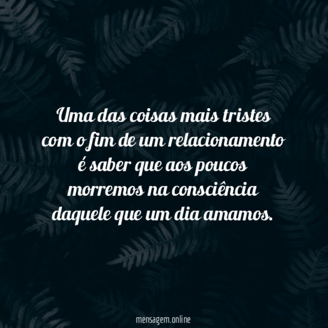 Uma das coisas mais tristes com o fim