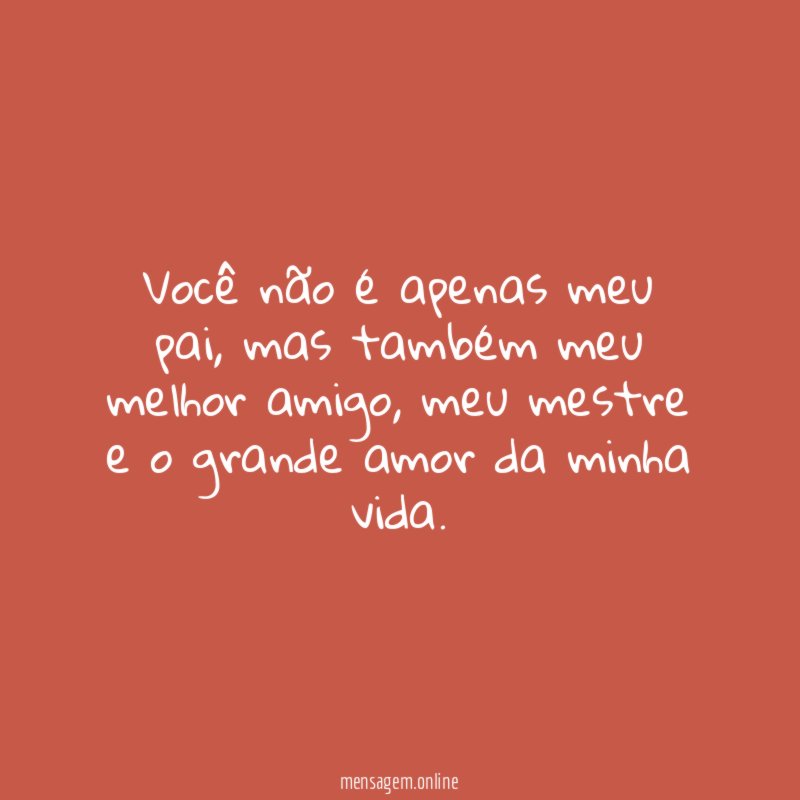 Você não é apenas meu pai