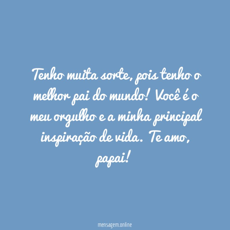 Tenho muita sorte