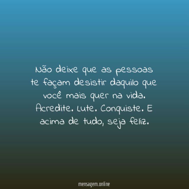 Acredite, lute e conquiste