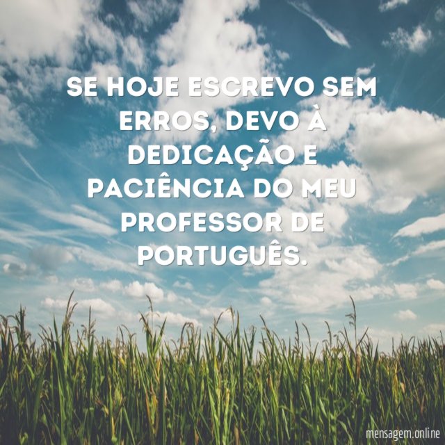 Se hoje escrevo sem erros