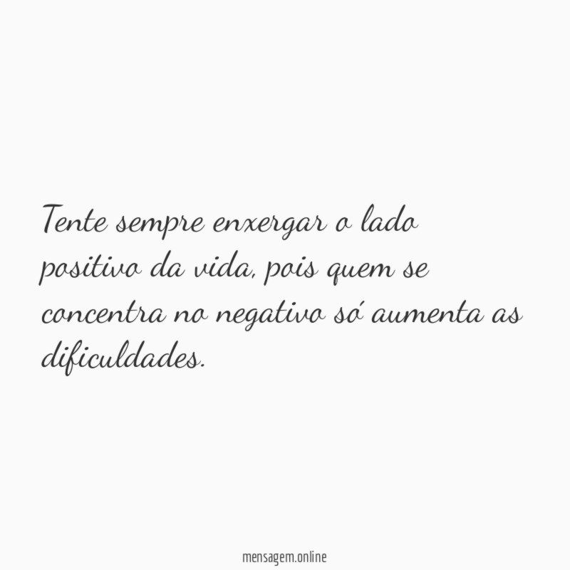 O lado positivo da vida