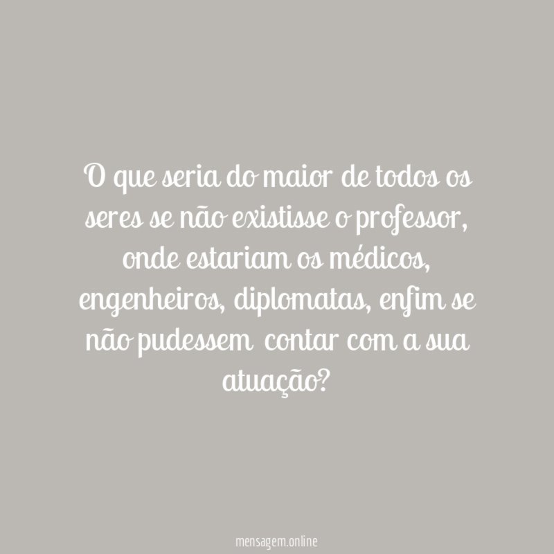 Se não existisse o professor
