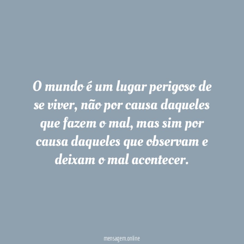 Lugar perigoso de se viver