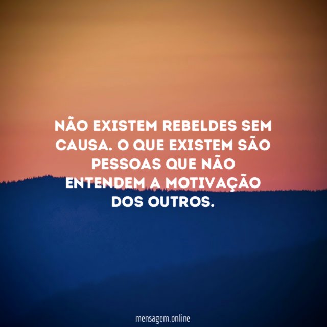 Não existem rebeldes sem causa