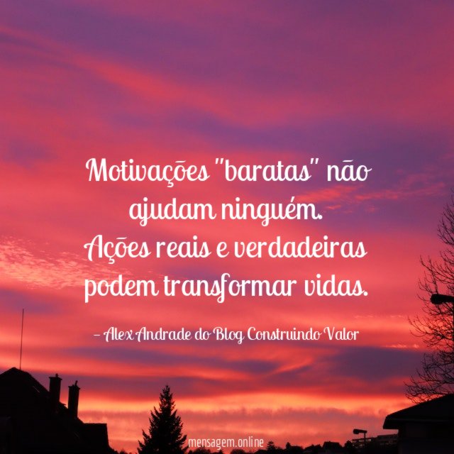 Motivações "baratas" não ajudam ninguém