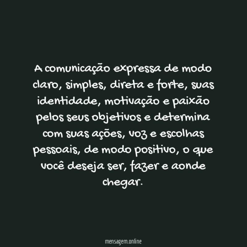 A comunicação expressa de modo claro