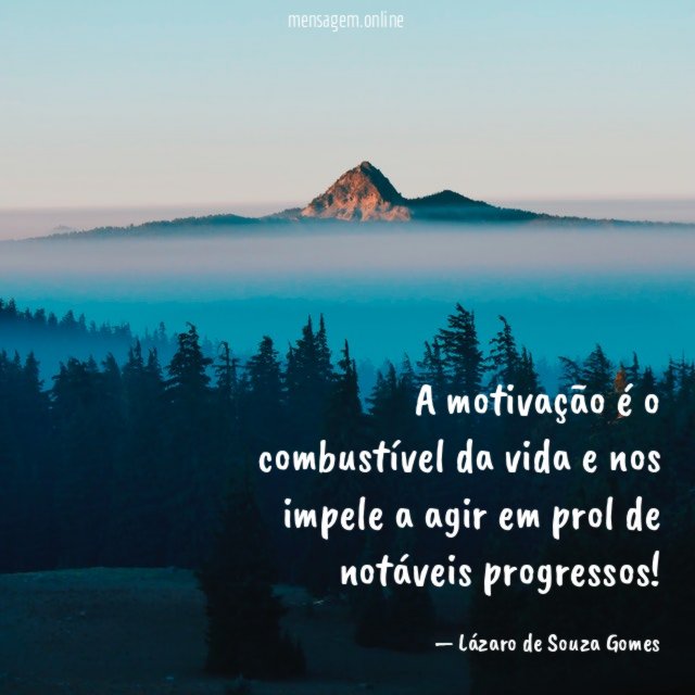 A motivação é o combustível da vida