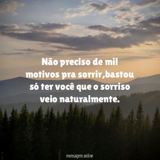 Não preciso de mil motivos pra sorrir