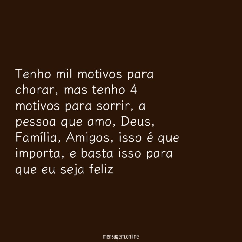 Tenho mil motivos para chorar