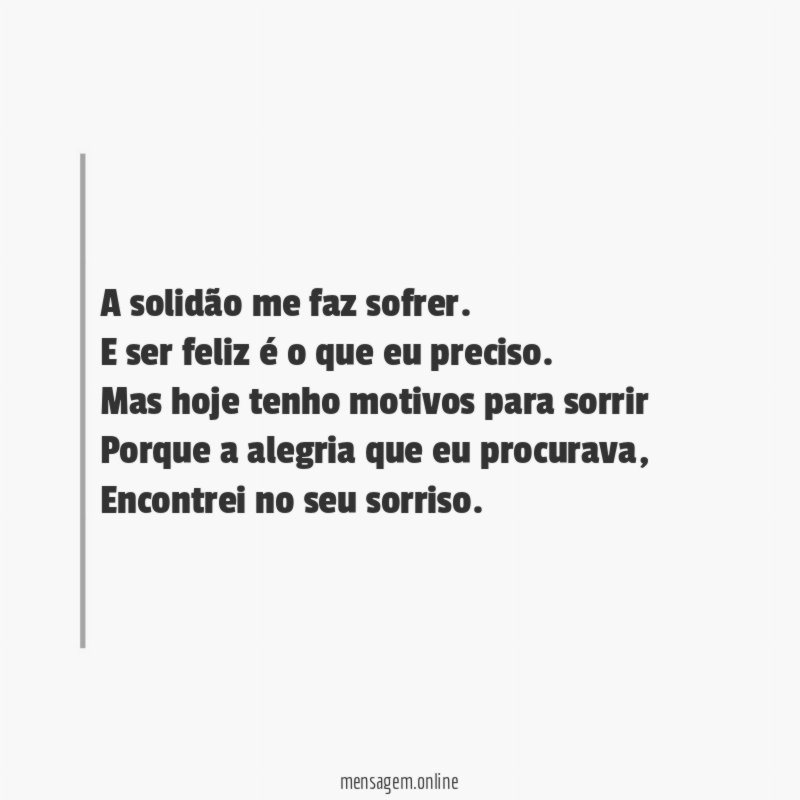 A solidão me faz sofrer