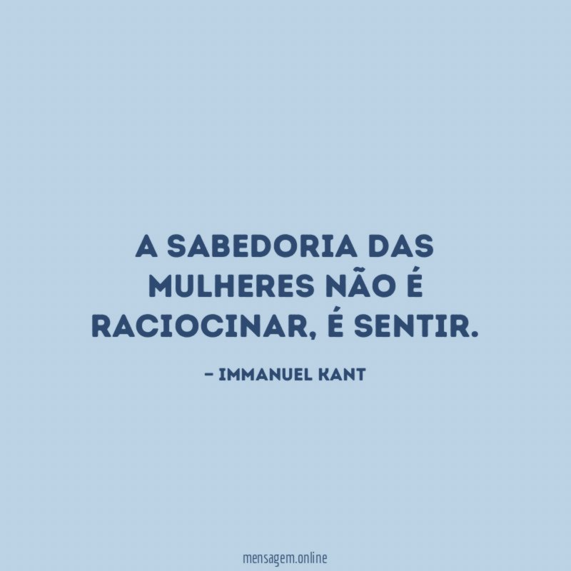 A sabedoria das mulheres não é raciocinar