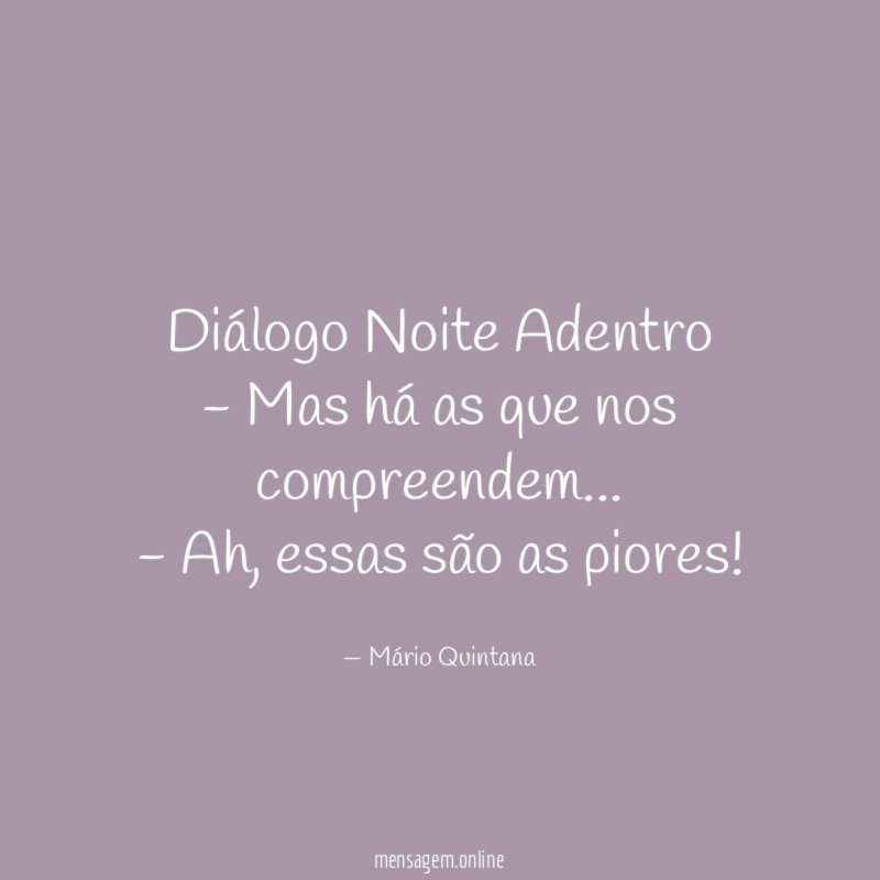 Diálogo Noite Adentro - Mas há as que nos compreendem