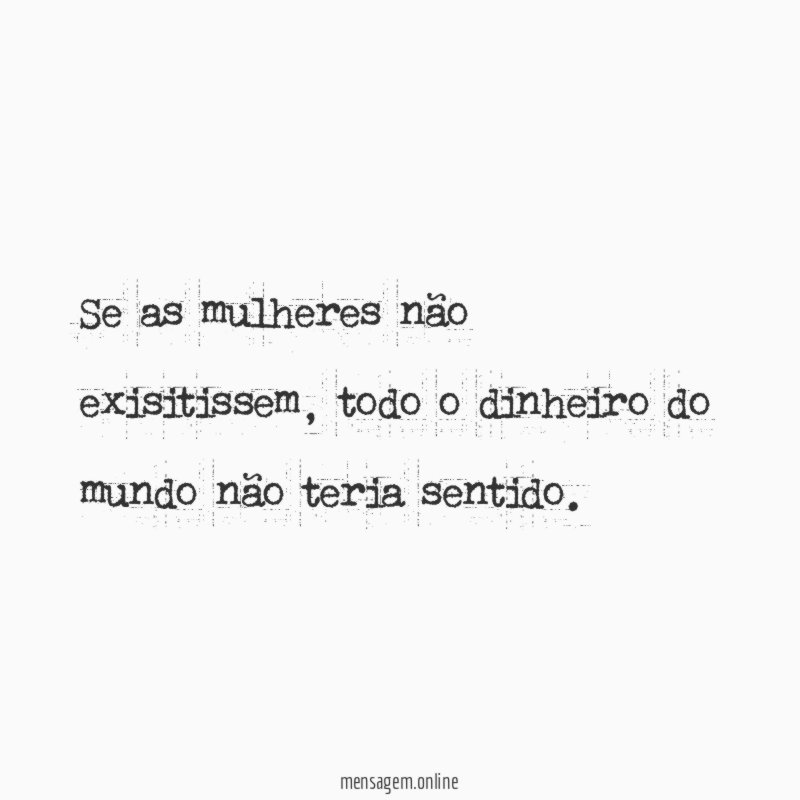 Se as mulheres não exisitissem