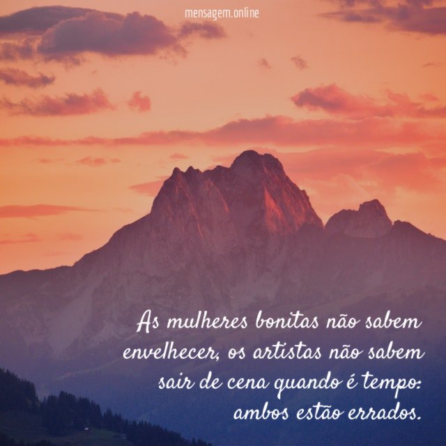 As mulheres bonitas não sabem envelhecer