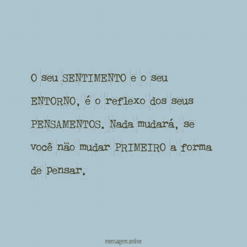 O seu SENTIMENTO e o seu ENTORNO