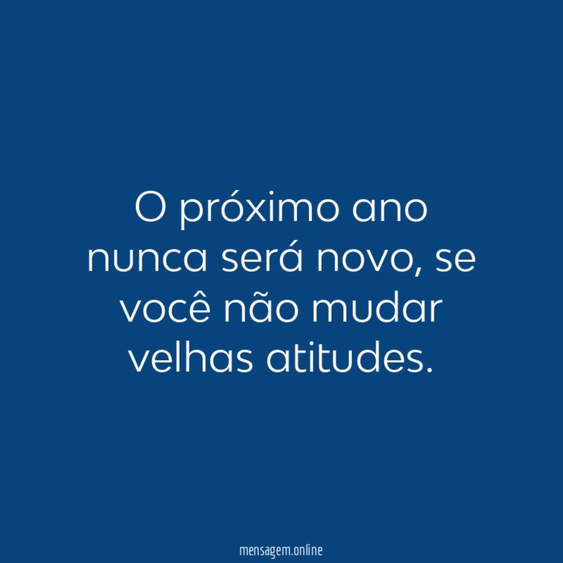 O próximo ano nunca será novo