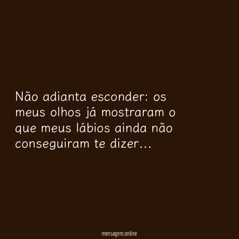 Não adianta esconder