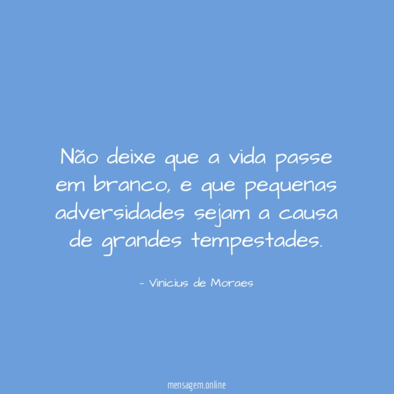 Não deixe que a vida passe em branco
