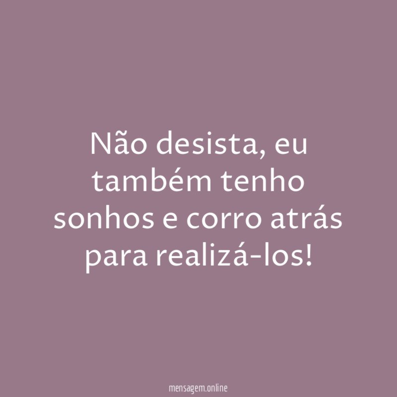 Não desista