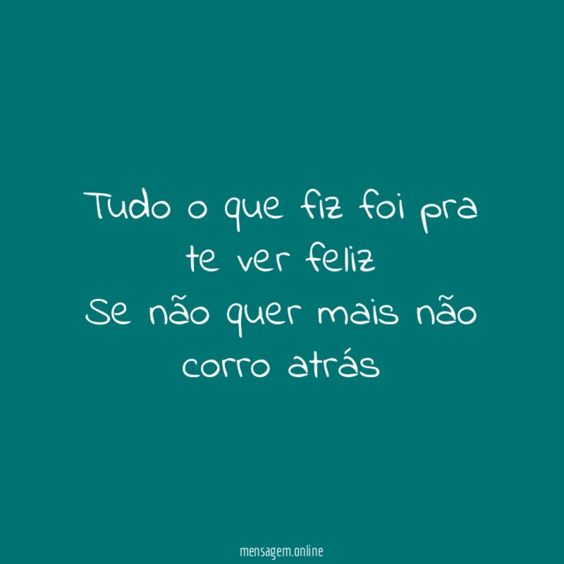 Tudo o que fiz foi pra te ver