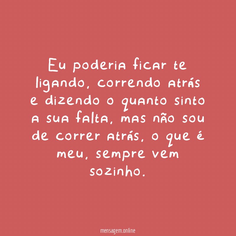 Eu poderia ficar te ligando