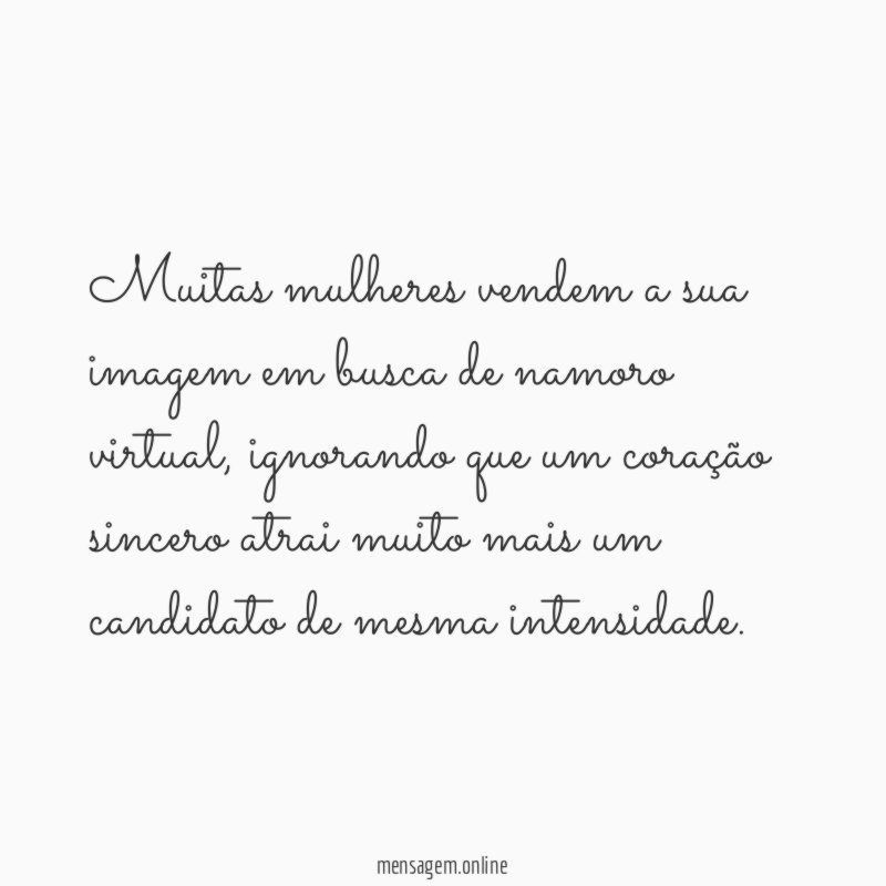 Muitas mulheres vendem a sua imagem em busca de namoro virtual