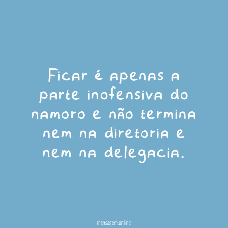 Ficar é apenas a parte inofensiva do namoro