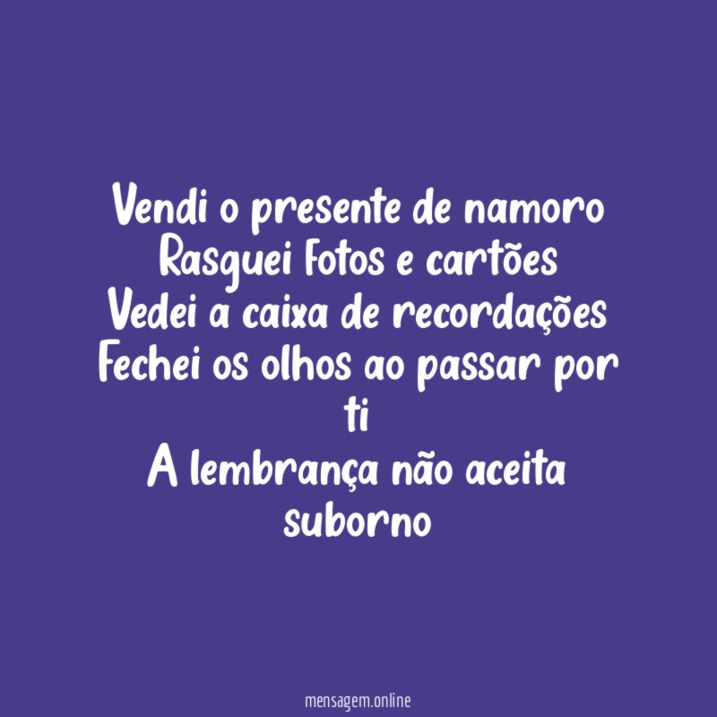 Vendi o presente de namoro
Rasguei fotos e cartões
Vedei a caixa de recordações
Fechei os olhos ao passar por ti