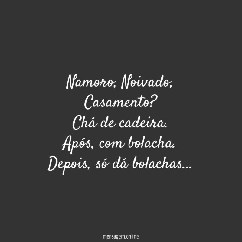 Namoro, Noivado, Casamento?