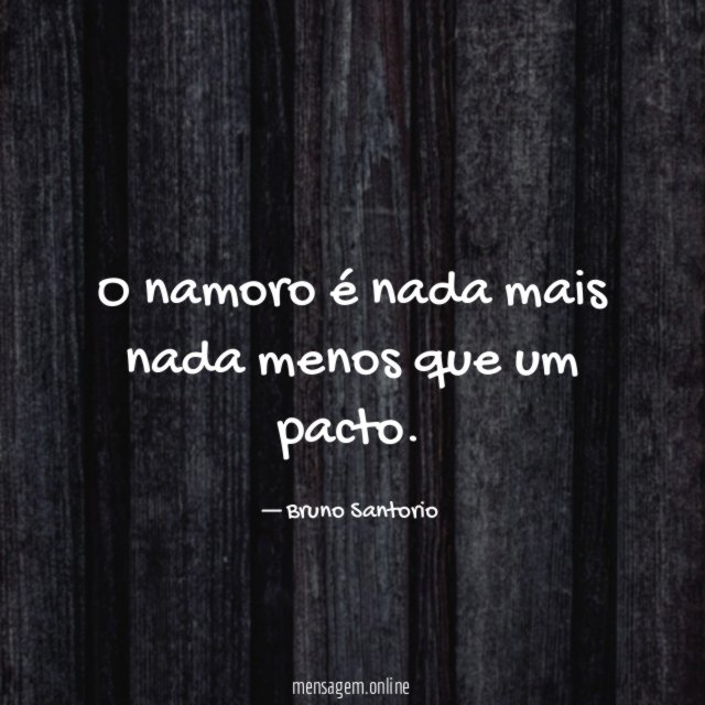 O namoro é nada mais nada menos que um pacto