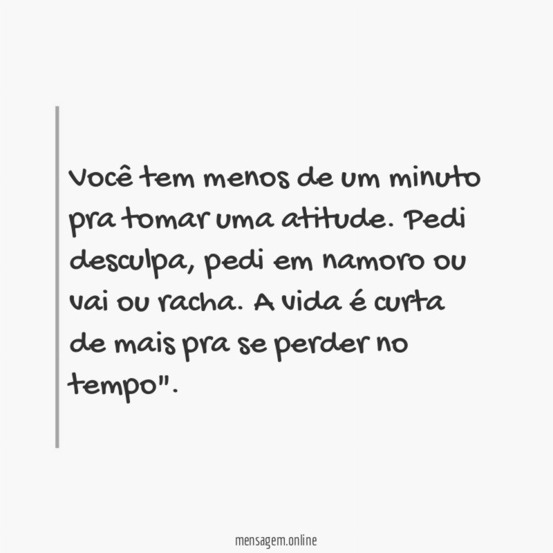 Você tem menos de um minuto pra tomar uma atitude
