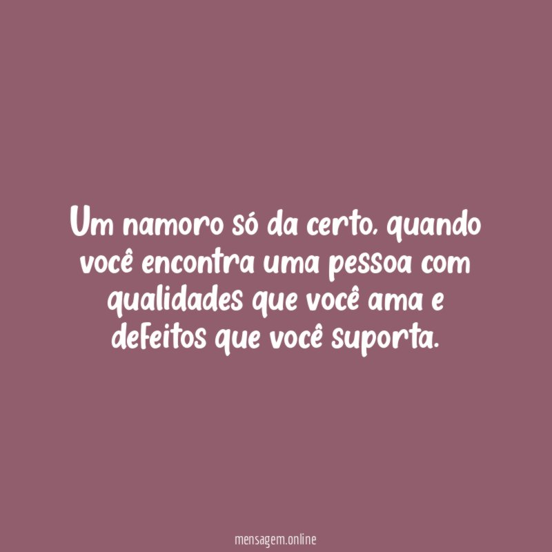 Um namoro só da certo