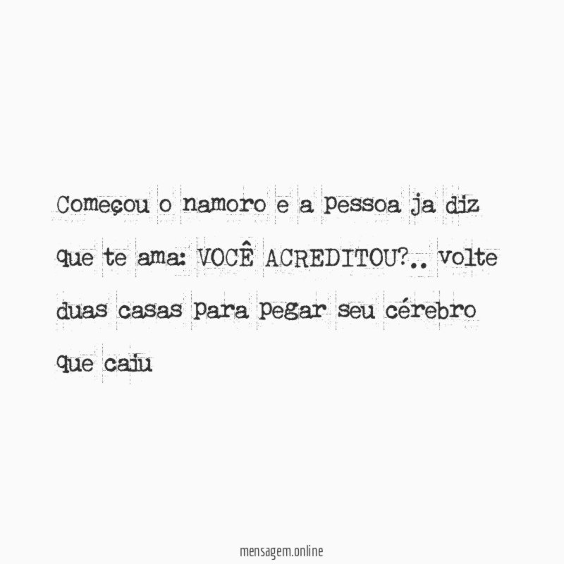Começou o namoro e a pessoa ja diz que te ama