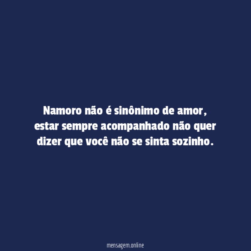 Namoro não é sinônimo de amor
