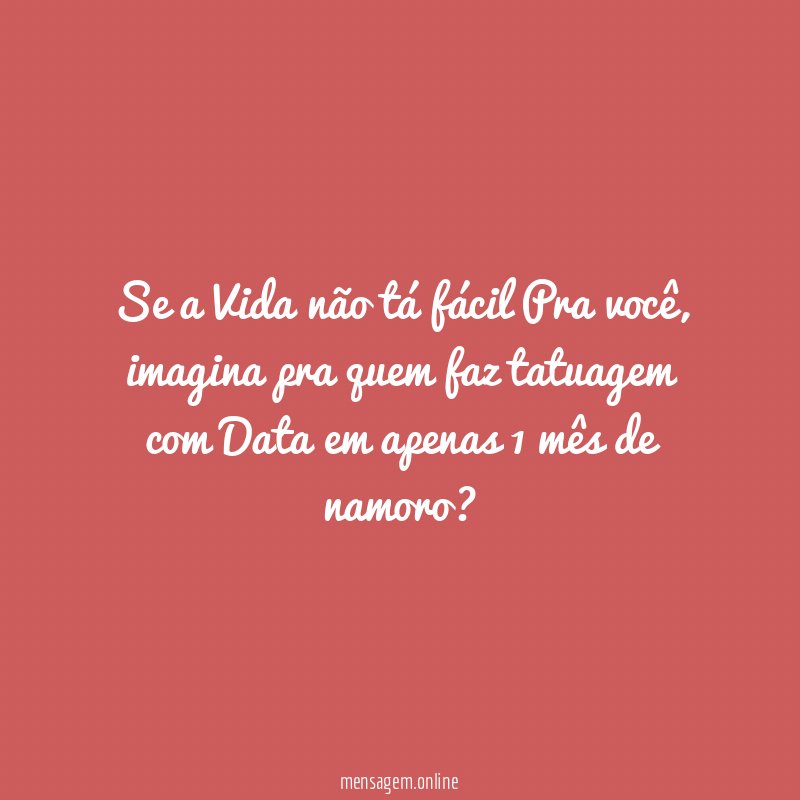 Se a Vida não tá fácil Pra você