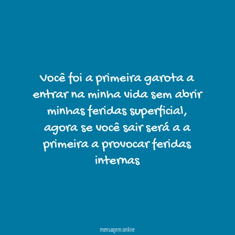 Você foi a primeira garota a entrar na